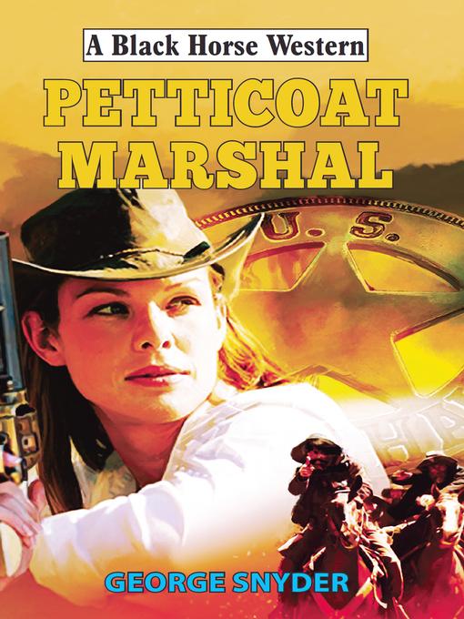 Title details for Petticoat Marshal by George Snyder - Available